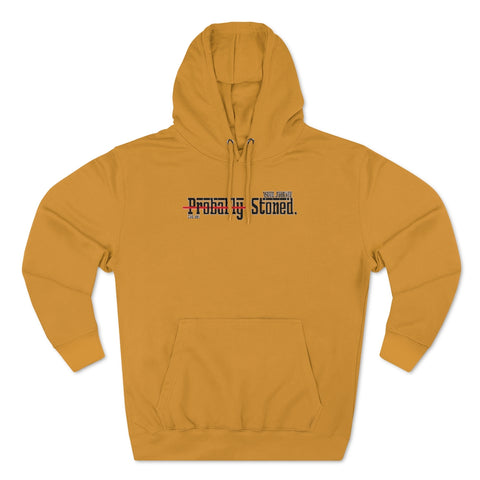 Probably Stoned Hoodie