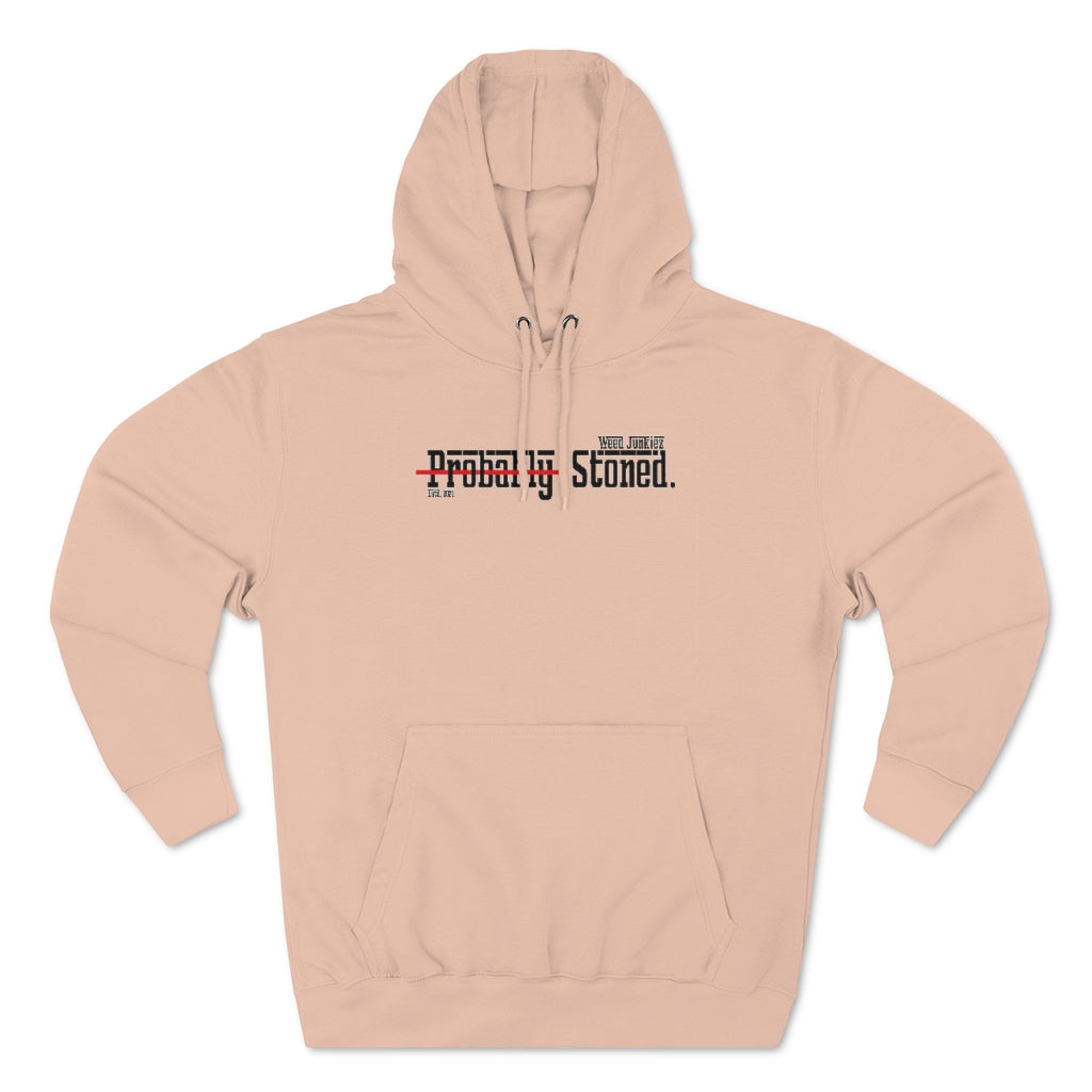 Probably Stoned Hoodie